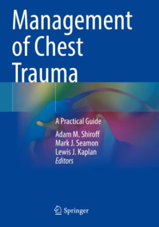 Könyv Management of Chest Trauma Adam M. Shiroff