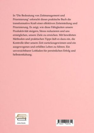 Kniha Die Bedeutung von Zeitmanagement und Priorisierung Niklas Grimm