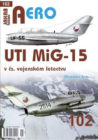 Книга AERO UTI MiG-15 v čs. vojenském letectvu Miroslav Irra