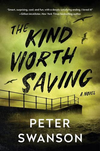 Book The Kind Worth Saving SWANSON PETER