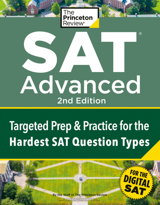 Book Princeton Review SAT Advanced, 2nd Edition: Targeted Prep & Practice for the Hardest SAT Question Types 