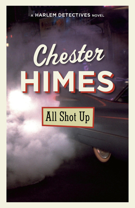 Knjiga All Shot Up Himes