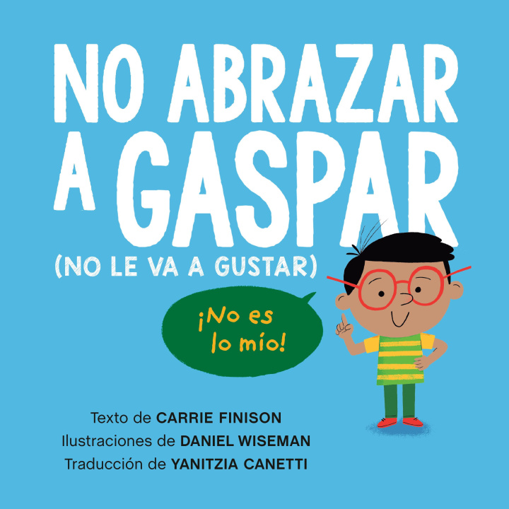 Buch No Abrazar a Gaspar: (No Le Va a Gustar) Daniel Wiseman
