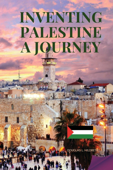 Boek Inventing Palestine Douglas L. Hildreth