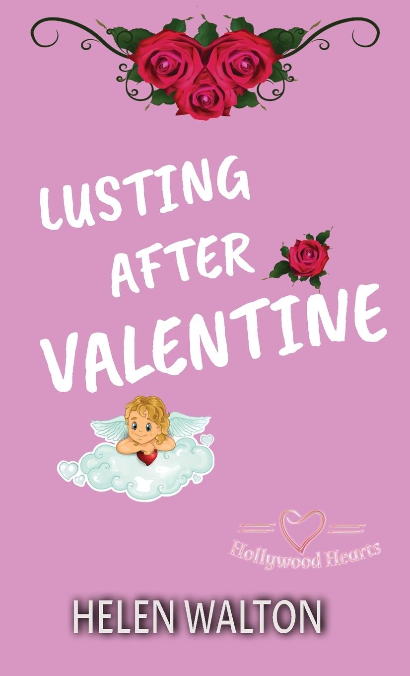Knjiga Lusting After Valentine Helen Walton