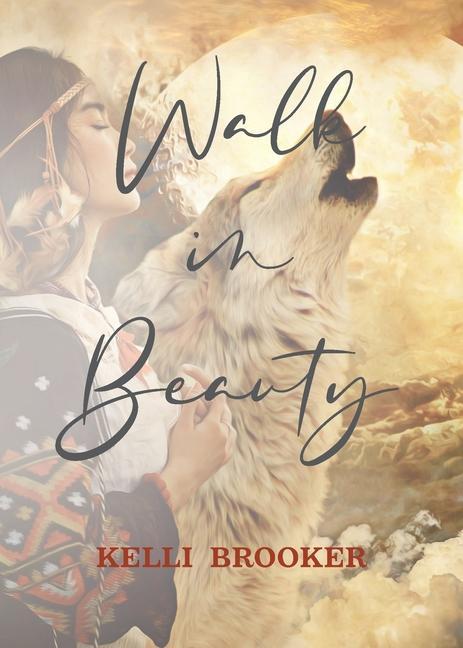 Knjiga Walk in Beauty Kelli Brooker