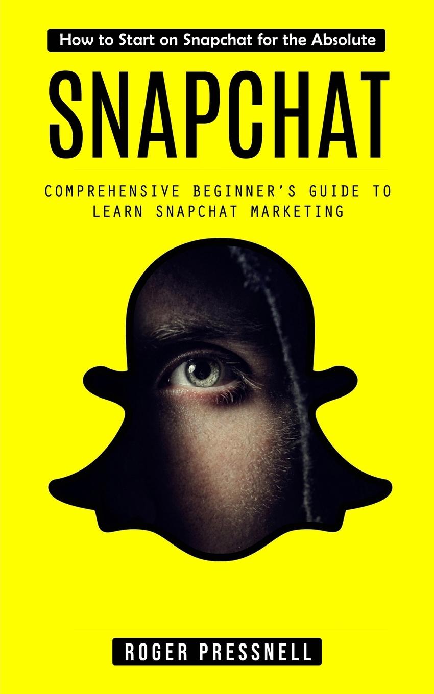 Knjiga Snapchat Roger Pressnell