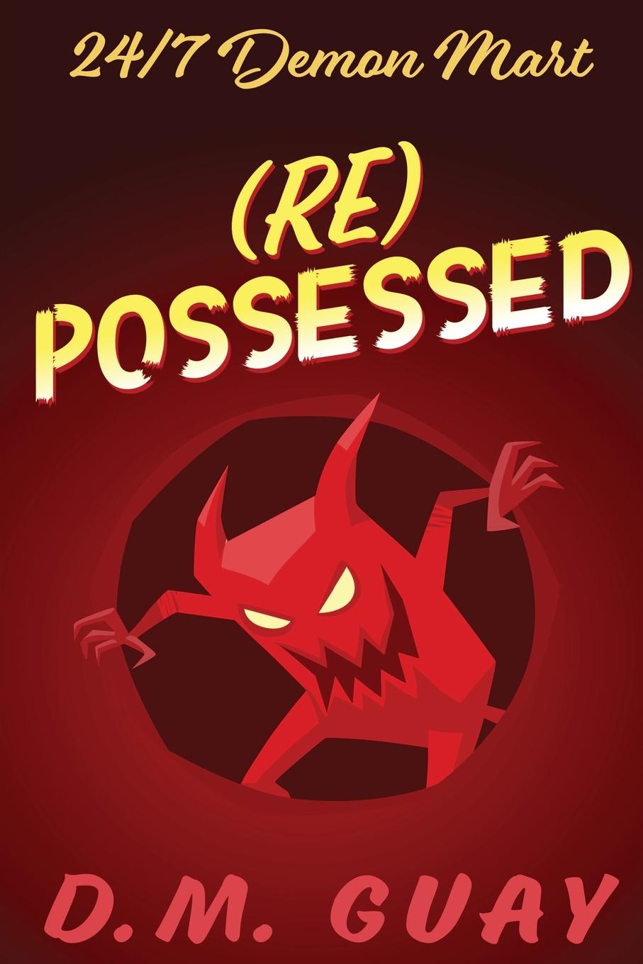 Knjiga RePossessed D.M. Guay