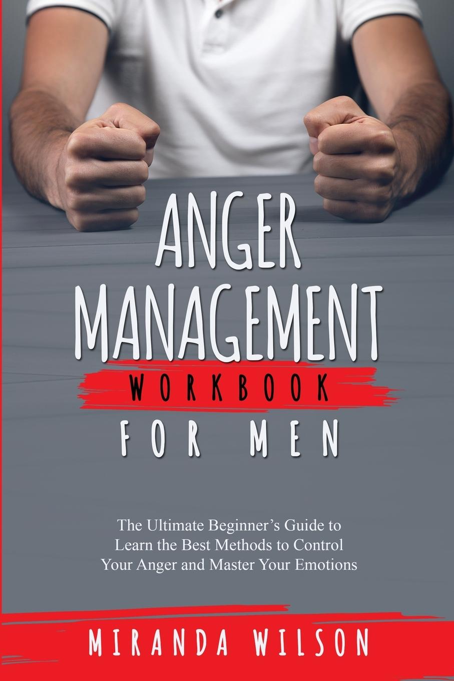 Книга Anger Management Workbook for Men Miranda Wilson