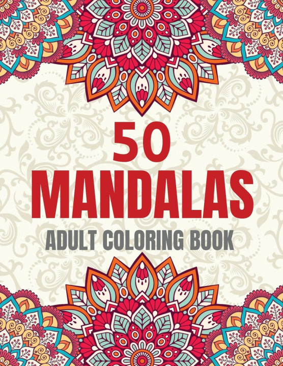 Kniha 50 Mandalas Adult Coloring Book 
