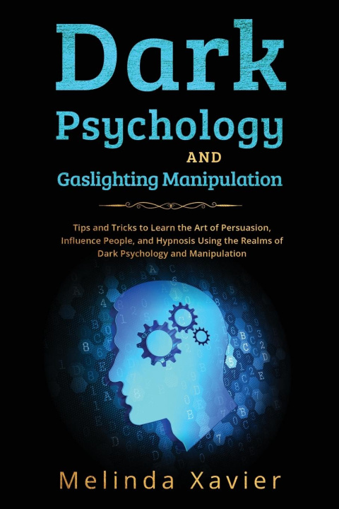 Книга DARK PSYCHOLOGY AND  GASLIGHTING MANIPULATION 