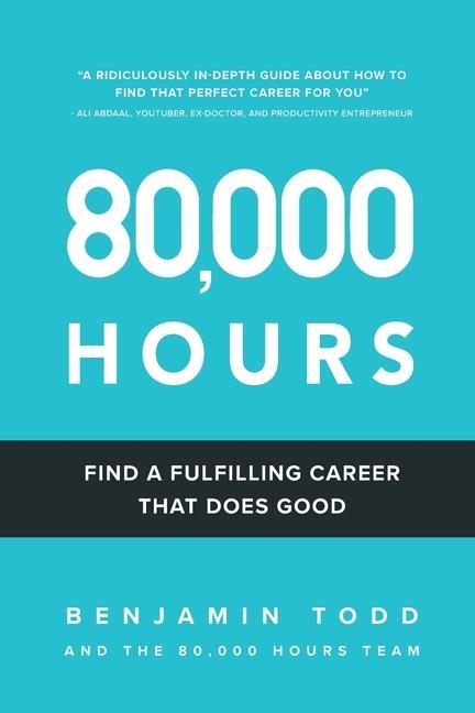 Kniha 80,000 Hours: Find a fulfilling career that does good. Maria Gutierrez