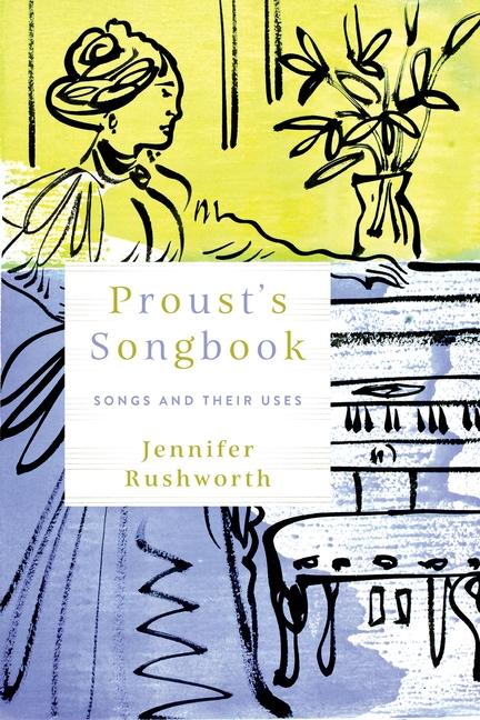 Knjiga Proust's Songbook: Songs and Their Uses 