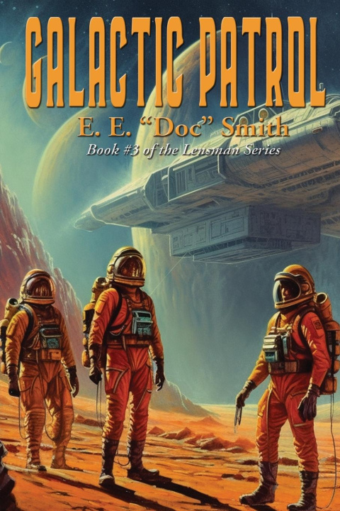 Knjiga Galactic Patrol E. E. "Doc" Smith