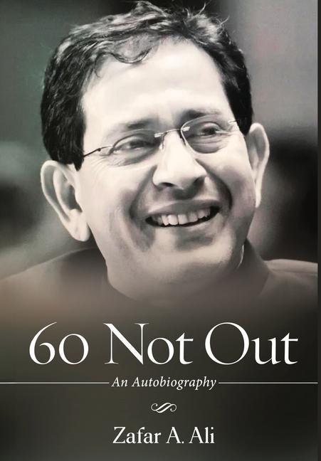 Kniha 60 Not Out - An Autobiography Zafar A. Ali