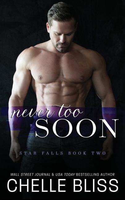 Knjiga Never Too Soon Chelle Bliss