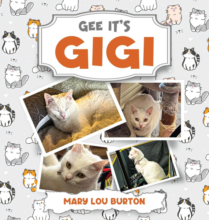 Knjiga Gee It's Gigi Mary Lou Burton