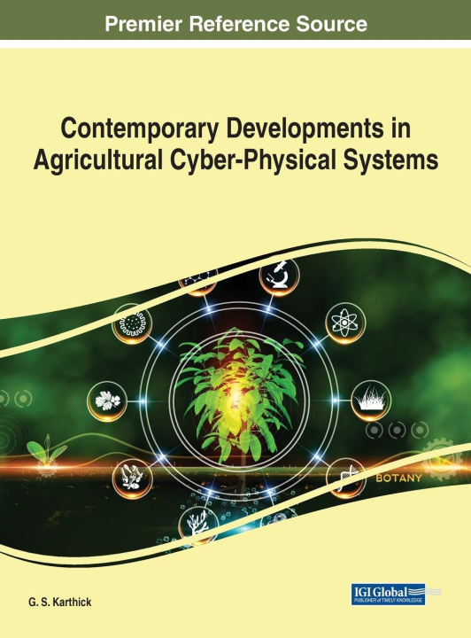 Carte Contemporary Developments in Agricultural Cyber-Physical Systems G.S. Karthick