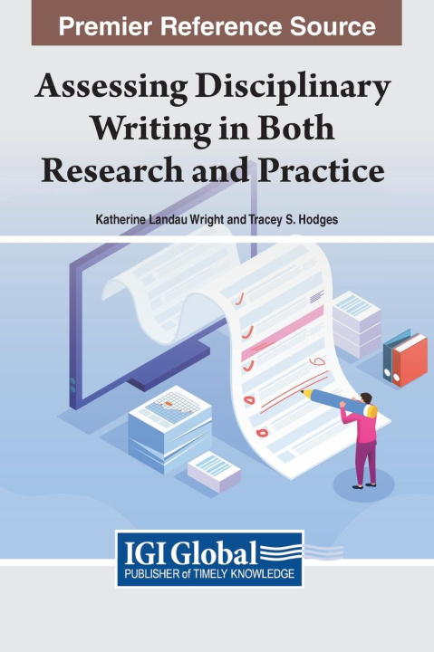 Книга Assessing Disciplinary Writing in Both Research and Practice Katherine Landau Wright