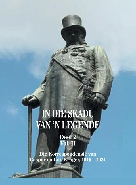 Knjiga In die Skadu van 'n Legend DEEL 2 Volume II Bernard Botes Kruger