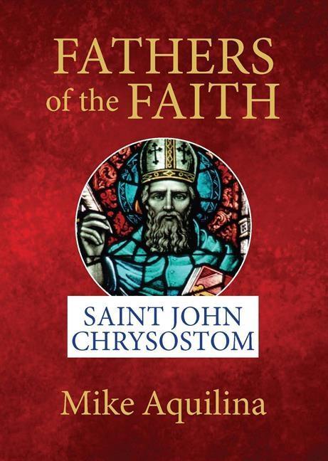 Carte Fathers of the Faith: Saint John Chrysostom 