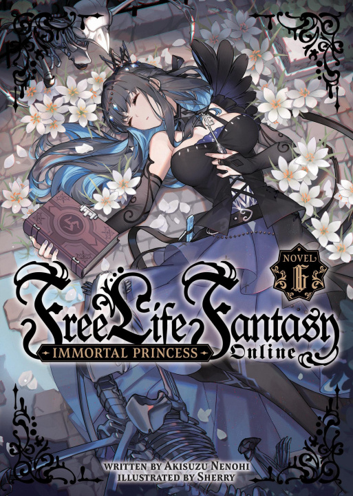 Kniha Free Life Fantasy Online: Immortal Princess (Light Novel) Vol. 6 Sherry