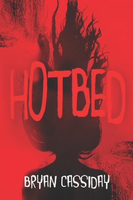 Book Hotbed Bryan Cassiday