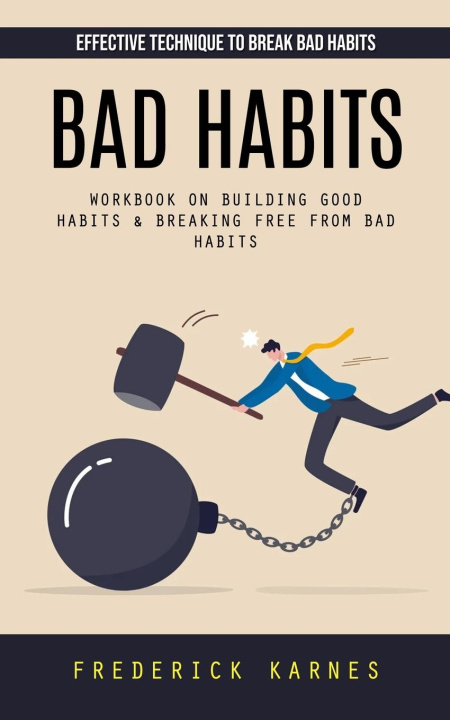 Knjiga Bad Habits Frederick Karnes