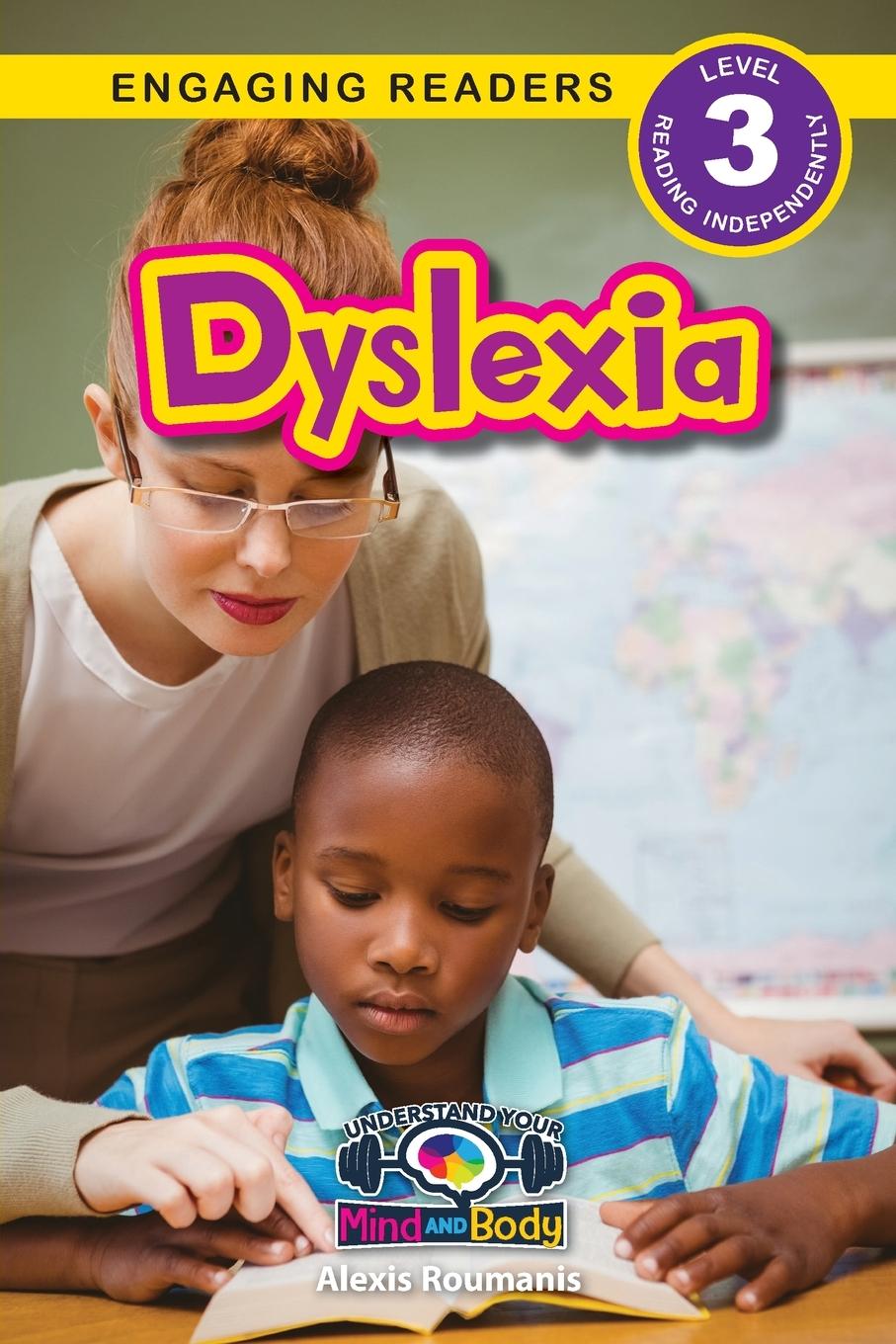 Kniha Dyslexia: Understand Your Mind and Body (Engaging Readers, Level 3) 