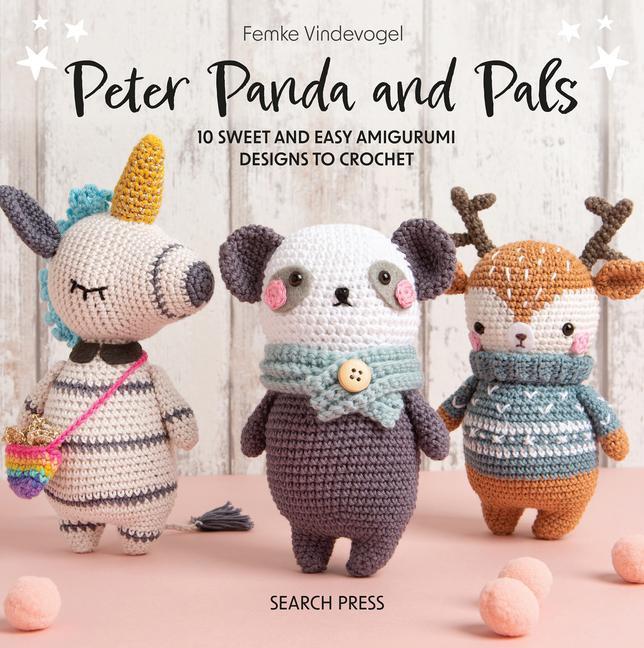 Carte Peter Panda and Pals: 10 Sweet and Easy Amigurumi Designs to Crochet 