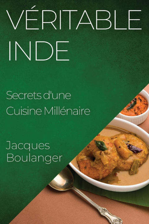 Knjiga Véritable Inde Jacques Boulanger