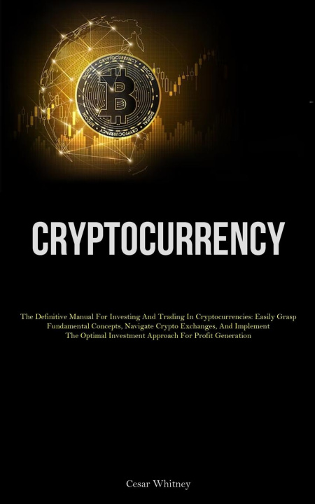 Knjiga Cryptocurrency Cesar Whitney