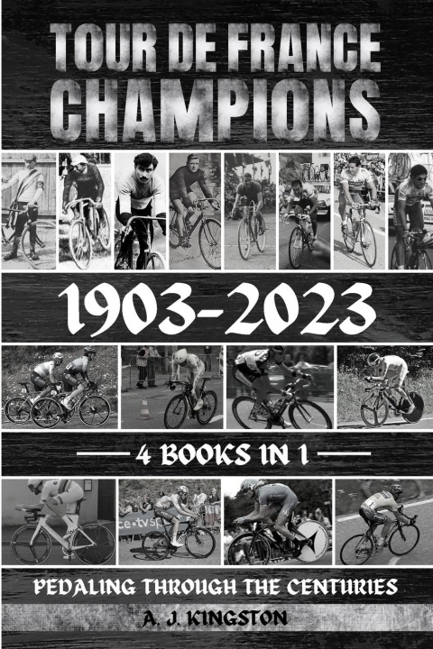 Книга Tour De France Champions 1903-2023 