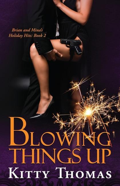 Book Blowing Things Up Kitty Thomas