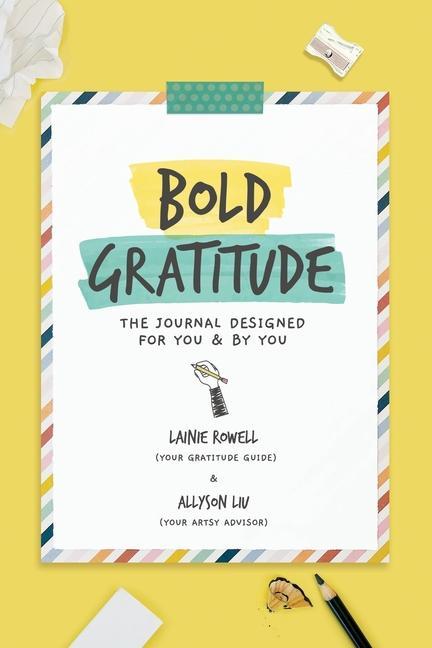 Kniha Bold Gratitude: The Journal Designed for You and by You Allyson Liu