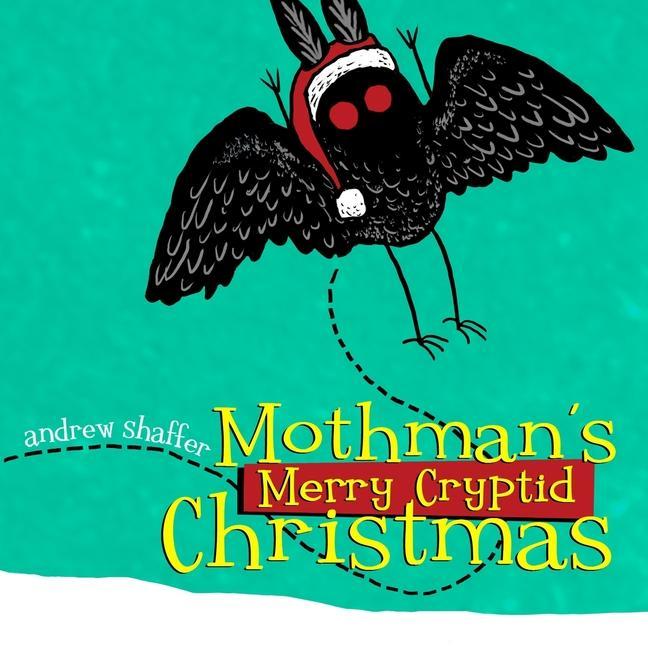 Книга Mothman's Merry Cryptid Christmas Andrew Shaffer