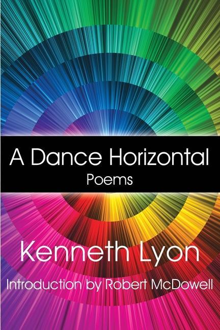 Knjiga A Dance Horizontal Kenneth Lyon