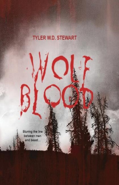 Könyv Wolf Blood Tyler W. D. Stewart