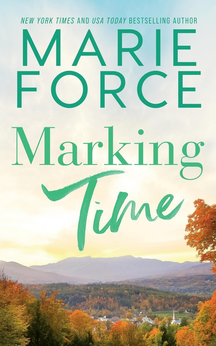 Knjiga Marking Time Marie Force