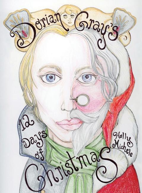 Knjiga Dorian Gray's 12 Days of Christmas Holly Michele