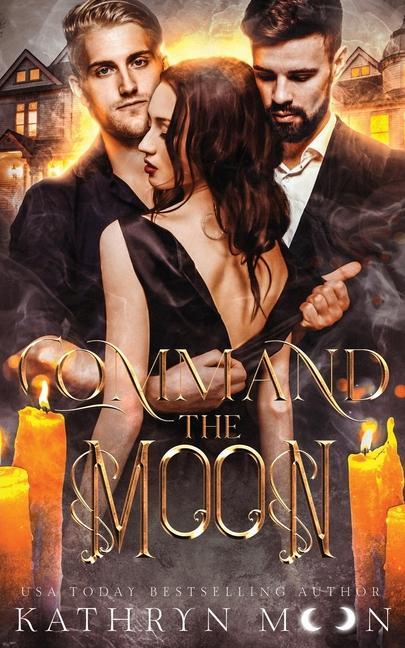 Knjiga Command the Moon Kathryn Moon