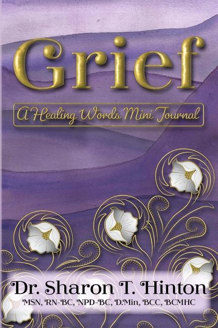 Carte Grief: A Healing Words Mini Journal Sharon T Hinton