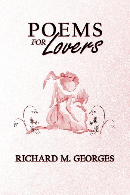 Carte Poems for Lovers Richard M. Georges