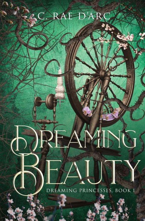 Knjiga Dreaming Beauty C. Rae D'Arc