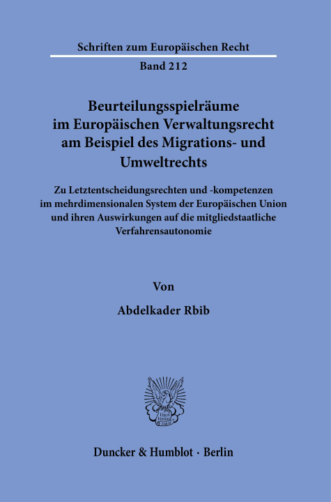 Книга Beurteilungsspielräume im Europäischen Verwaltungsrecht am Beispiel des Migrations- und Umweltrechts. 