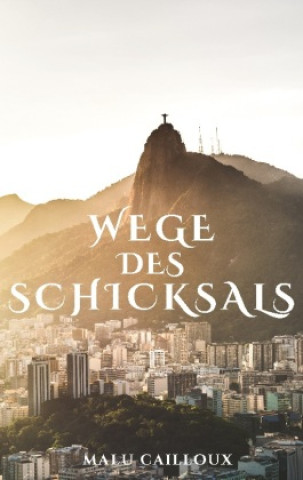 Book Wege des Schicksals Malu Cailloux