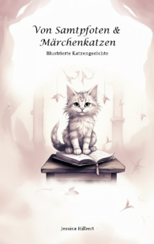 Книга Von Samtpfoten & Märchenkatzen Jessica Hilbert