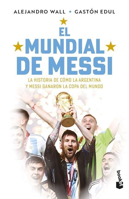 Kniha El Mundial de Messi Gastón Edul