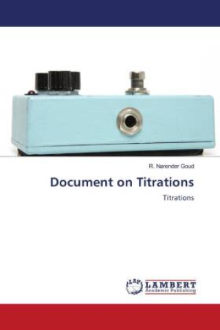 Knjiga Document on Titrations R. Narender Goud