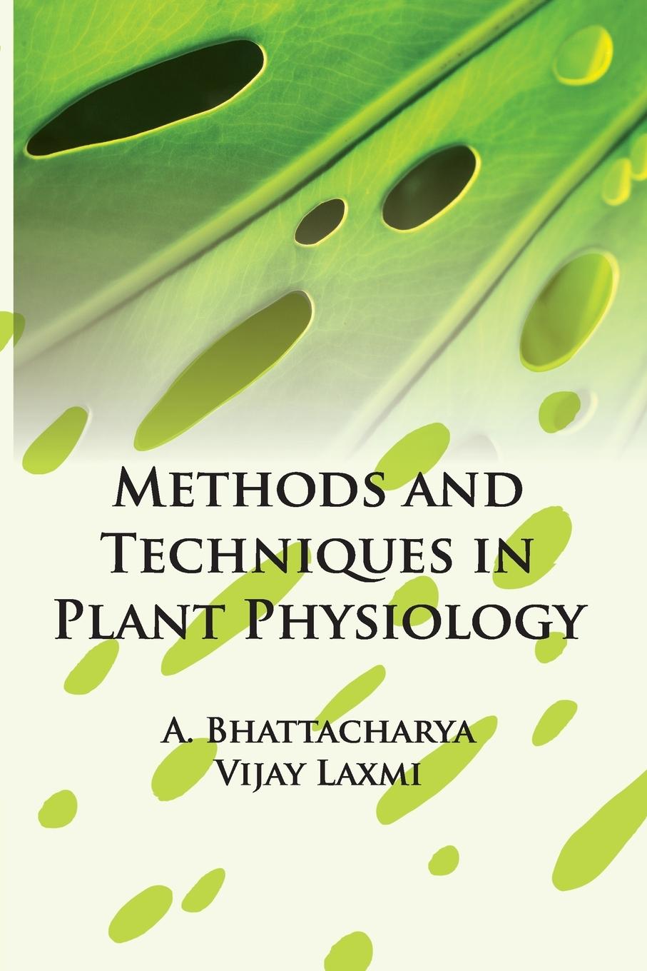 Kniha Methods and Techniques in Plant Physiology Amitava Bhattacharya